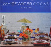 Front cover of Whitewater Cooks at Home by Shelley Adams