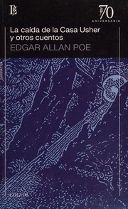Front cover of La caída de la casa Usher y otros cuentos (Facts in the Case of M. Valdemar / Fall of the House of Usher / Ligeia / Masque of the Red Death / Ms. Found in a Bottle / Murders in the Rue Morgue / Oval Portrait / William Wilson) by Edgar Allan Poe