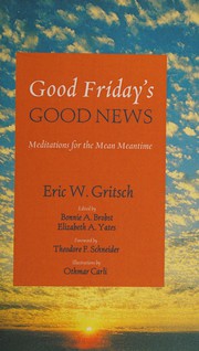 Cover of Good Friday's Good News by Eric W. Gritsch