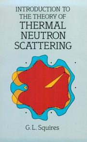 Front cover of Introduction to the theory of thermal neutron scattering by G. L. Squires