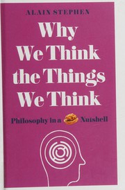 Cover of Why We Think the Things We Think by Alain Stephen