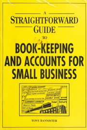 Front cover of A Straightforward Guide to Bookkeeping and Accounts for Small Business (Straightforward Guides) by Tony Bannister