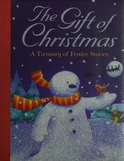 Cover of The gift of Christmas by Christine Leeson