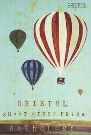 Front cover of Bristol short story prize anthology by Unknown
