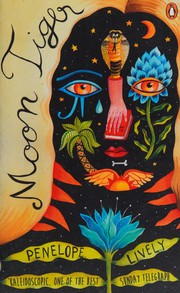 Front cover of Moon Tiger by Penelope Lively