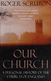 Cover of Our Church by Roger Scruton