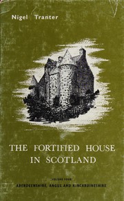 Front cover of The fortified house in Scotland by Nigel G. Tranter
