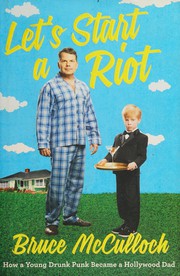 Cover of Let's start a riot by Bruce McCulloch