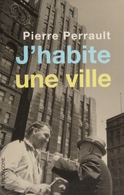 Front cover of J'habite une ville by Perrault, Pierre