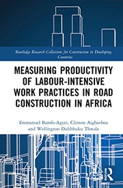 Front cover of Measuring Productivity of Labour-Intensive Work Practices in Road Construction in Africa by Emmanuel Bamfo-Agyei