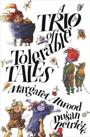 Front cover of Trio of Tolerable Tales by Margaret Atwood