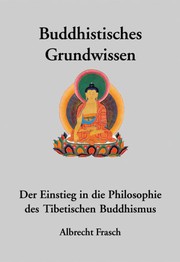 Front cover of Buddhistisches Grundwissen. by Albrecht Frasch