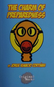 Front cover of The charm of preparedness by Jorge Ignacio Cortiñas
