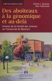 Front cover of Des aboiteaux à la génomique et au-delà by Charles L. Bourque