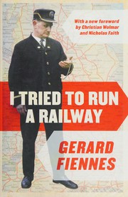 Front cover of I tried to run a railway by Gerard Francis Fiennes
