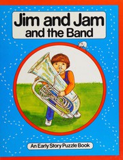 Cover of Jim and Jam and the Band (Early Story Puzzle Books) by Angela Littler