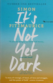 Cover of It's not yet dark by Simon Fitzmaurice