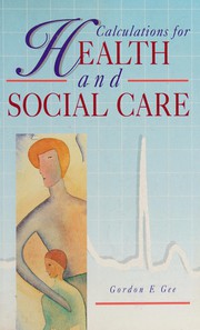 Cover of Calculations for Health and Social Care by Gordon E. Gee