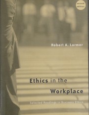 Cover of Ethics in the workplace by Robert A. H. Larmer
