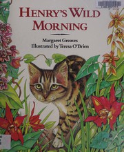 Front cover of Henry's wild morning by Margaret Greaves