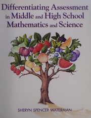 Cover of Differentiating assessment in middle and high school mathematics and science by Sheryn Spencer Waterman