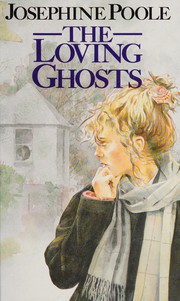 Cover of The Loving ghosts by Josephine Poole