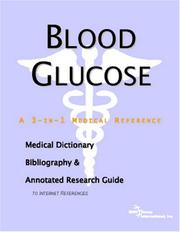 Front cover of Blood Glucose - A Medical Dictionary, Bibliography, and Annotated Research Guide to Internet References by ICON Health Publications