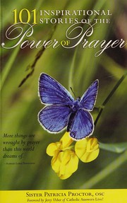 Front cover of 101 Inspirational Stories of the Power of Prayer by Patricia Proctor