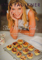 Front cover of Way I Cook... by Lisa Faulkner