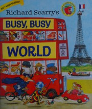 Front cover of Richard Scarry's Busy, Busy World by Richard Scarry