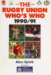 Front cover of The Rugby Union Who's Who by Alex Spink