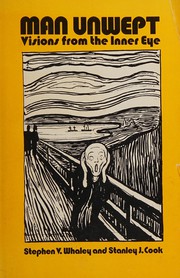 Front cover of Man Unwept, Visions from the Inner Eye, An Anthology of Science and Fantasy Fiction by Stephen V. Whaley