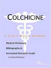 Front cover of Colchicine - A Medical Dictionary, Bibliography, and Annotated Research Guide to Internet References by ICON Health Publications
