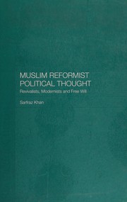 Cover of MUSLIM REFORMIST POLITICAL THOUGHT: REVIVALISTS, MODERNISTS AND FREE WILL by SARFRAZ KHAN
