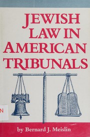Front cover of Jewish law in American tribunals by Bernard J. Meislin