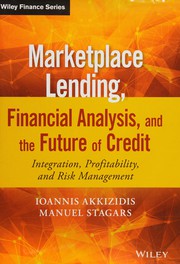 Cover of Marketplace Lending, Financial Analysis, and the Future of Credit by Ioannis Akkizidis