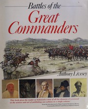 Front cover of Battles of the great commanders by Anthony Livesey