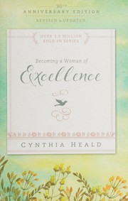 Cover of Becoming a Woman of Excellence 30th Anniversary Edition by Cynthia Heald