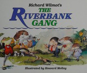Front cover of The Riverbank Gang by Richard Wilmot