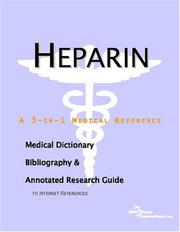 Front cover of Heparin - A Medical Dictionary, Bibliography, and Annotated Research Guide to Internet References by ICON Health Publications