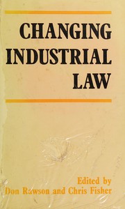 Cover of Changing Industrial Law by Don Rawson
