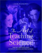 Front cover of The Art of Teaching Science by Jack Hassard