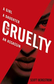Front cover of The Cruelty [Paperback] [Feb 02, 2017] Scott Bergstrom by Scott Bergstrom