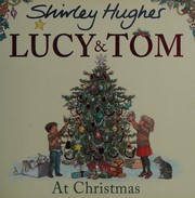 Front cover of Lucy and Tom at Christmas by Shirley Hughes