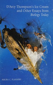 Cover of D'Arcy Thompson's ice cream and other essays from Biology today by Maura C. Flannery