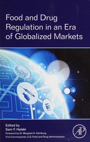 Front cover of Food and Drug Regulation in an Era of Globalized Markets by Sam F. Halabi