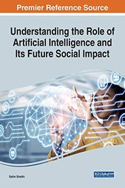 Front cover of Understanding the Role of Artificial Intelligence and Its Future Social Impact by Salim Sheikh