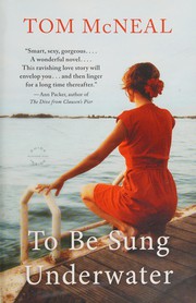 Front cover of To be sung underwater by Tom McNeal