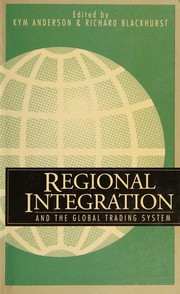 Front cover of Regional integration and the global trading system by Kym Anderson