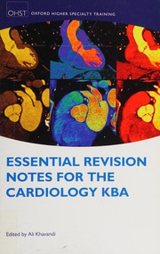 Front cover of Essential Revision Notes for Cardiology KBA by Ali Khavandi